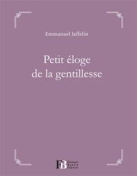 Petit éloge de la gentillesse