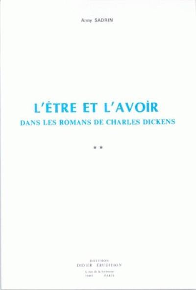 L'être et l'avoir dans les romans de Charles Dickens