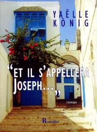 Et il s'appellera Joseph...