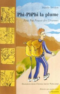 Phi-Phi la plume : Petit Poucet des Cévennes