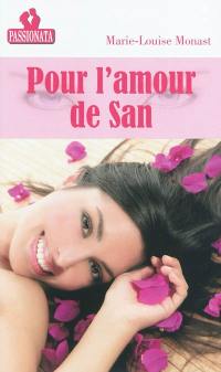 Pour l'amour de San