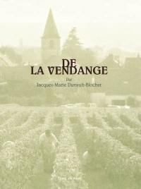 De la vendange : réimpression d'après l'exemplaire de 1869 conservé à la Bibliothèque de Dijon