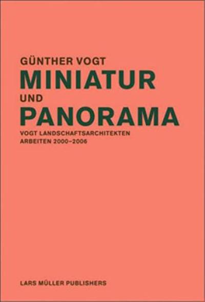 Gunther Vogt Miniature and Panorama (Hardback)