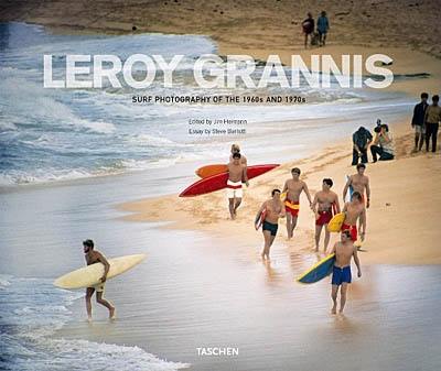 LeRoy Grannis : surf photography of the 1960s and 1970s