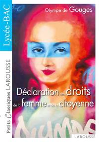 La déclaration des droits de la femme et de la citoyenne : 1791 : spécial nouveau bac