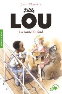 Little Lou. La route du Sud