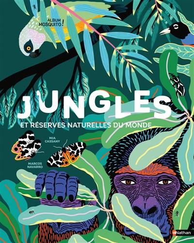 Jungles et réserves naturelles du monde