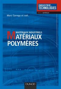 Matériaux polymères : matériaux industriels