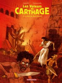 Les voleurs de Carthage. Vol. 2. La nuit de Baal-Moloch