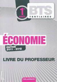 Economie BTS tertiaires 1re année : livre du professeur