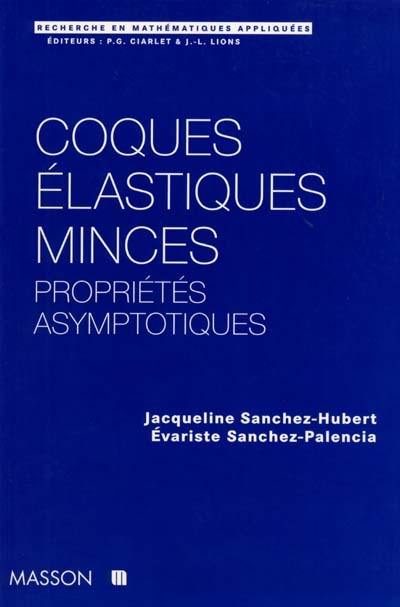 Coques élastiques minces : propriétés asymptotiques