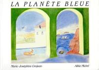 La planète bleue