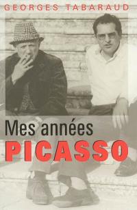 Mes années Picasso