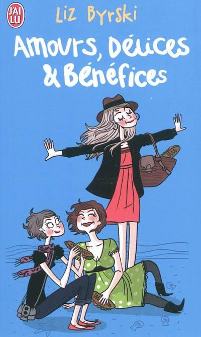 Amours, délices et bénéfices