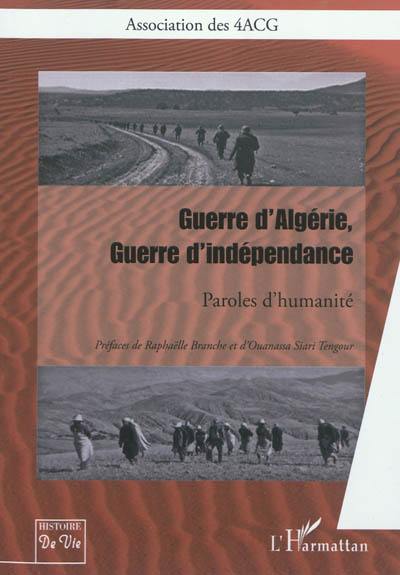 Guerre d'Algérie, guerre d'indépendance : paroles d'humanité