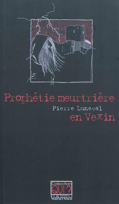 Prophétie meurtrière en Vexin