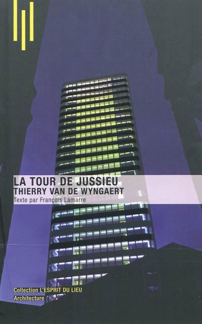 La tour de Jussieu : Thierry Van de Wyngaert