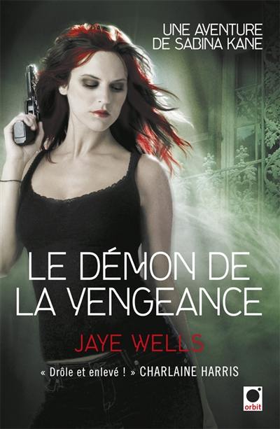 Une aventure de Sabina Kane. Vol. 3. Le démon de la vengeance