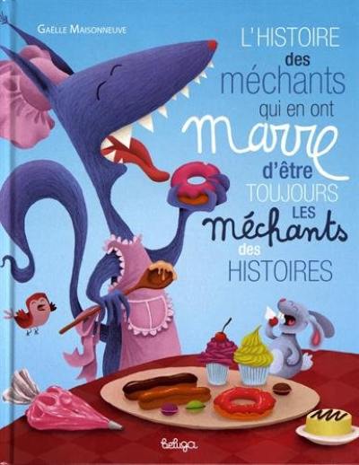 L'histoire des méchants qui en ont marre d'être toujours les méchants des histoires