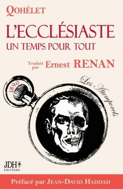 Qohélet : l'Ecclésiaste, un temps pour tout : 1881