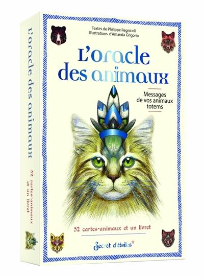 L'oracle des animaux : messages de vos animaux totems