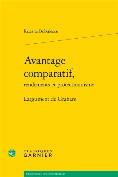 Avantage comparatif, rendements et protectionnisme : l'argument de Graham