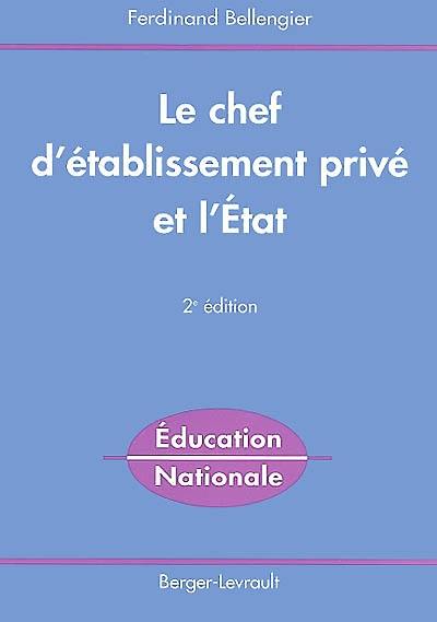 Le chef d'établissement privé et l'Etat