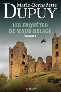 Les enquêtes de Maud Delage. Vol. 4