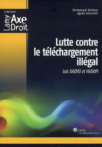 Lutte contre le téléchargement illégal : lois Dadvsi et Hadopi