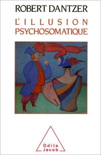 L'Illusion psychosomatique