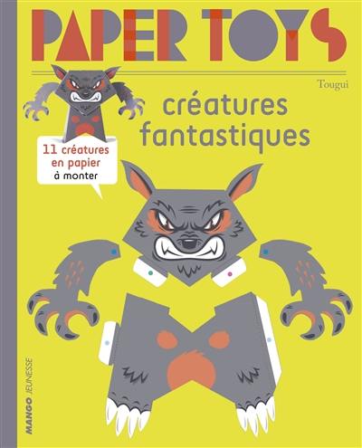 Créatures fantastiques : 11 créatures en papier à monter