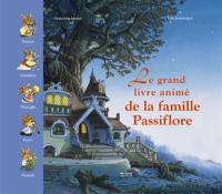 Le grand livre animé de la famille Passiflore