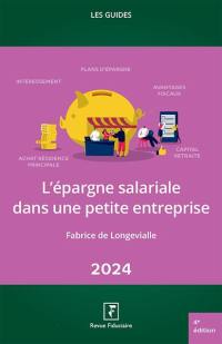 L'épargne salariale dans une petite entreprise : 2024