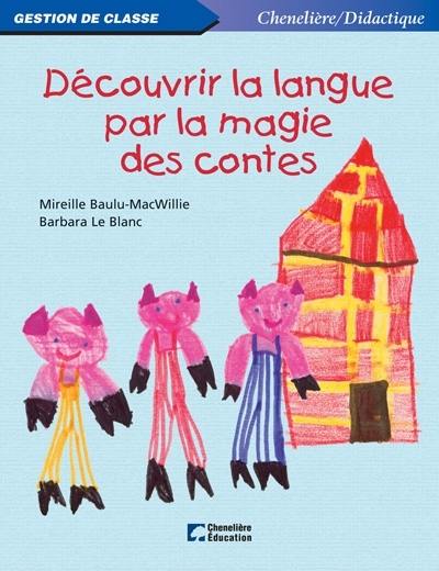 Découvrir la langue par la magie des contes