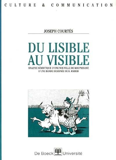 Du lisible au visible : initiation à la sémiotique du texte et de l'image