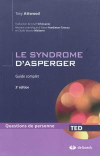 Le syndrome d'Asperger : guide complet