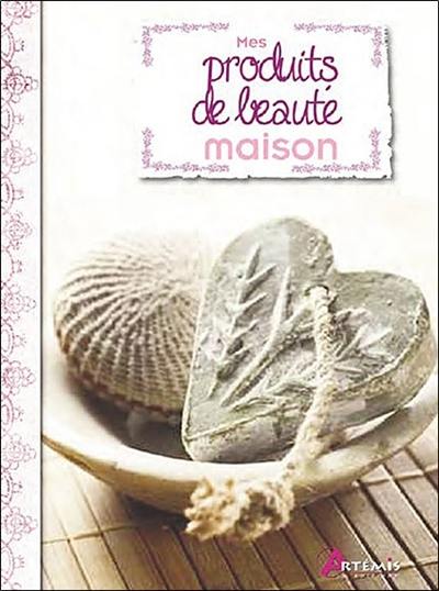 Mes produits de beauté maison