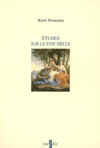 Etudes sur le XVIIe siècle