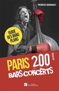 Paris : 200 bars-concerts : guide des bons plans