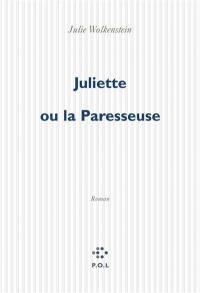 Juliette ou La paresseuse