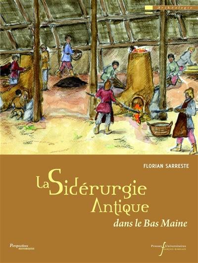 La sidérurgie dans le Bas-Maine