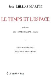 Le temps et l'espace : poèmes. Les Néandertaliens (étude)