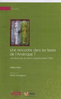 Une rencontre dans les fastes de l'Amérique ? : Julio Roca à Rio de Janeiro (Argentine-Brésil 1899)