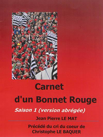 Carnet d'un bonnet rouge : saison 1 (version abrégée)