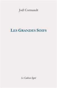 Les grandes soifs