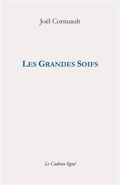 Les grandes soifs