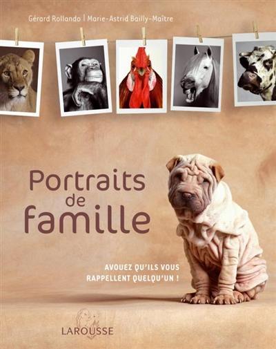 Portraits de famille : avouez qu'ils vous rappellent quelqu'un !