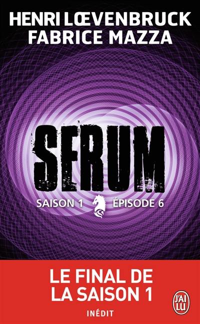 Sérum : saison 1. Vol. 6