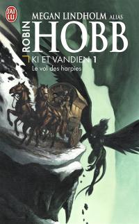 Le cycle de Ki et Vandien. Vol. 1. Le vol des harpies