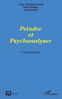 Peindre et psychanalyser : correspondance